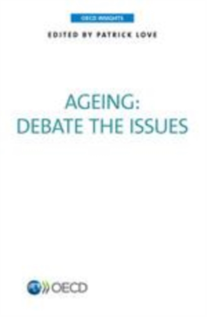 OECD Insights Ageing Debate the Issues, EPUB eBook