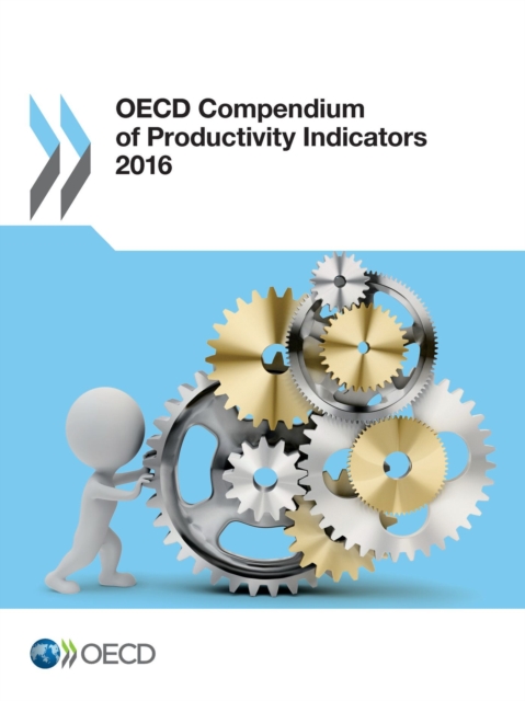 OECD Compendium of Productivity Indicators 2016, PDF eBook