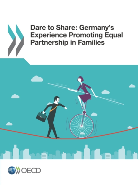 Dare to Share: Germany's Experience Promoting Equal Partnership in Families, PDF eBook