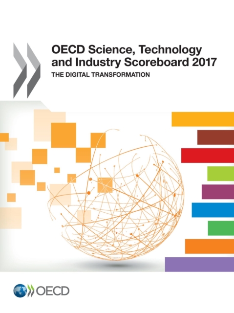 OECD Science, Technology and Industry Scoreboard 2017 The digital transformation, PDF eBook