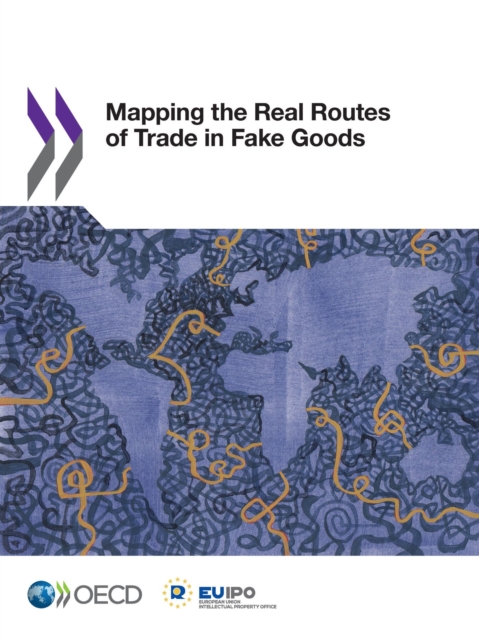Illicit Trade Mapping the Real Routes of Trade in Fake Goods, PDF eBook