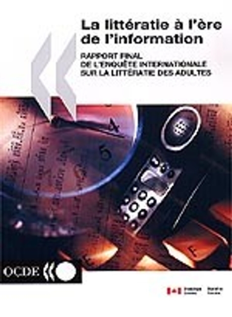 La litteratie a l'ere de l'information Rapport final de l'Enquete internationale sur la litteratie des adultes, PDF eBook