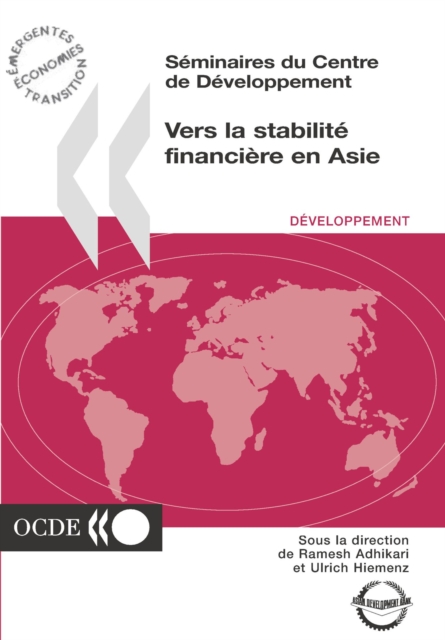 Seminaires du Centre de Developpement Vers la stabilite financiere en Asie, PDF eBook