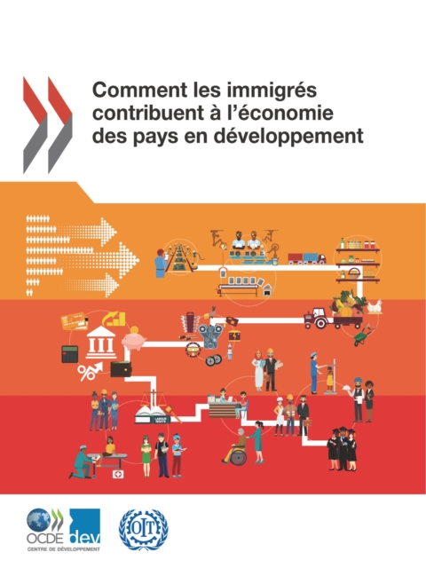 Comment les immigres contribuent a l'economie des pays en developpement, PDF eBook