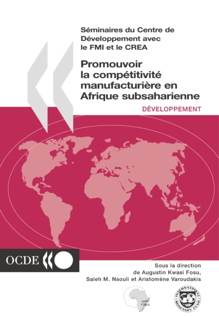 Seminaires du Centre de Developpement Promouvoir la competitivite manufacturiere en Afrique subsaharienne, PDF eBook