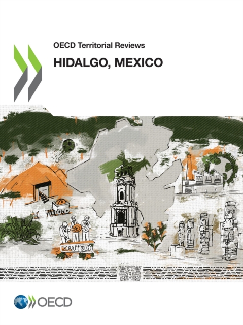 OECD Territorial Reviews: Hidalgo, Mexico, PDF eBook