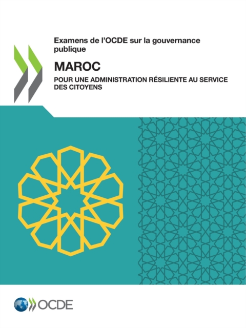 Examens de l'OCDE sur la gouvernance publique : Maroc Pour une administration resiliente au service des citoyens, PDF eBook