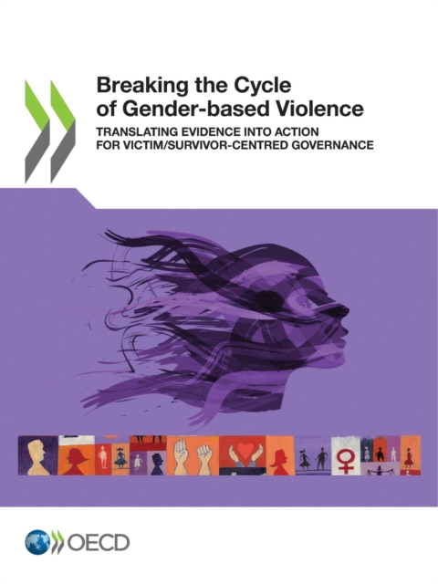 Breaking the Cycle of Gender-based Violence Translating Evidence into Action for Victim/Survivor-centred Governance, PDF eBook