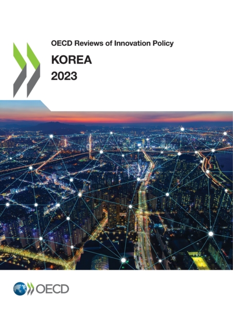 OECD Reviews of Innovation Policy: Korea 2023, PDF eBook