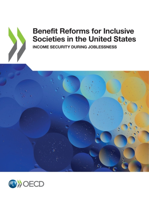 Benefit Reforms for Inclusive Societies in the United States Income Security During Joblessness, PDF eBook
