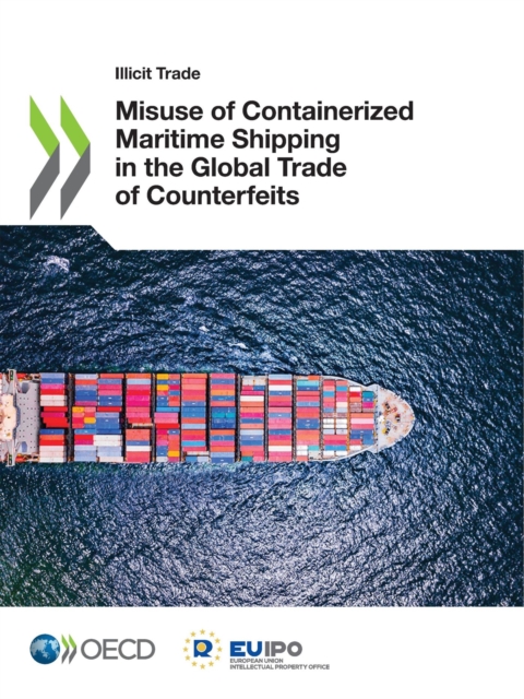 Illicit Trade Misuse of Containerized Maritime Shipping in the Global Trade of Counterfeits, PDF eBook