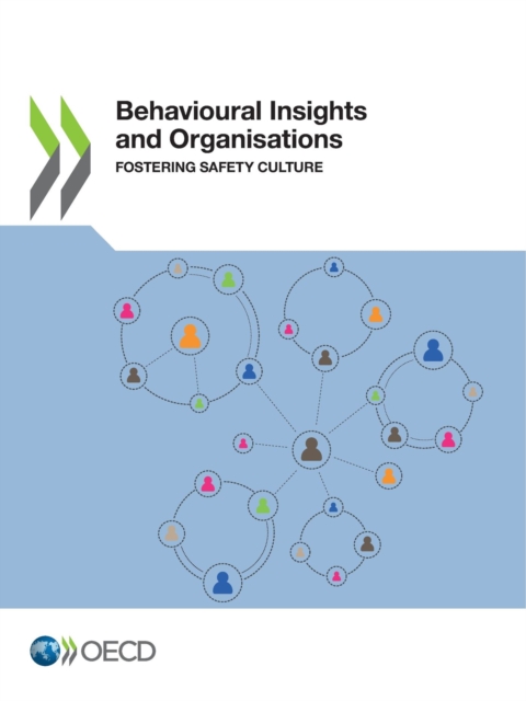 Behavioural Insights and Organisations Fostering Safety Culture, PDF eBook