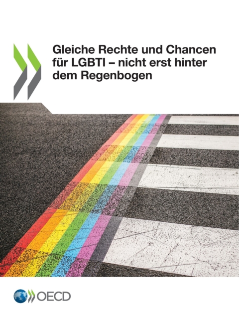Gleiche Rechte und Chancen fur LGBTI - nicht erst hinter dem Regenbogen, PDF eBook