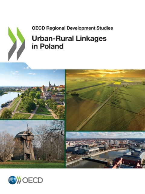 OECD Regional Development Studies Urban-Rural Linkages in Poland, PDF eBook