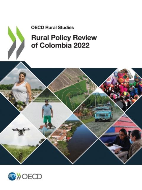 OECD Rural Studies Rural Policy Review of Colombia 2022, PDF eBook