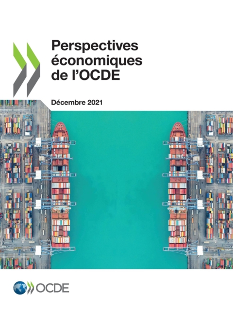 Perspectives economiques de l'OCDE, Volume 2021 Numero 2, PDF eBook