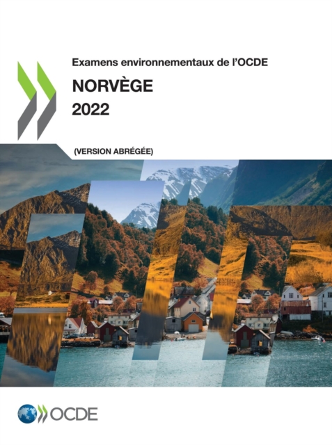 Examens environnementaux de l'OCDE : Norvege 2022 (version abregee), PDF eBook