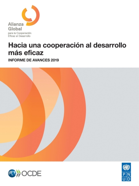 Hacia una cooperacion al desarrollo mas eficaz Informe de avances 2019, PDF eBook