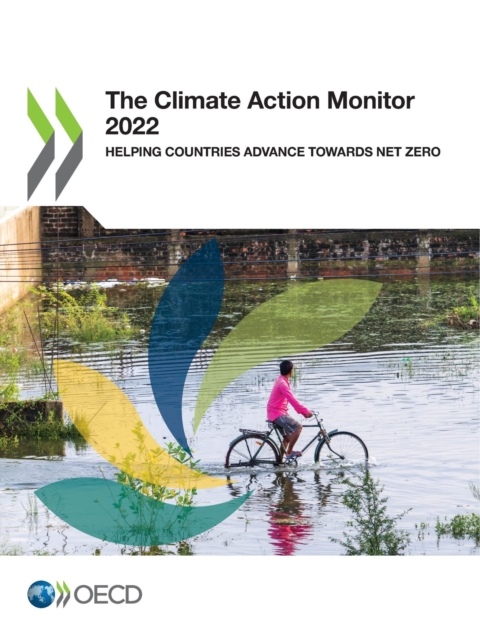 The Climate Action Monitor 2022 Helping Countries Advance Towards Net Zero, PDF eBook