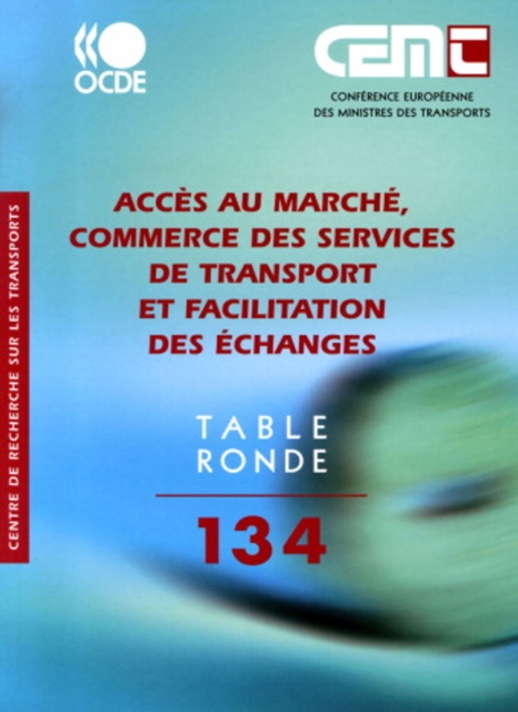 Tables Rondes CEMT Acces au marche, commerce des services de transport et facilitation des echanges, PDF eBook