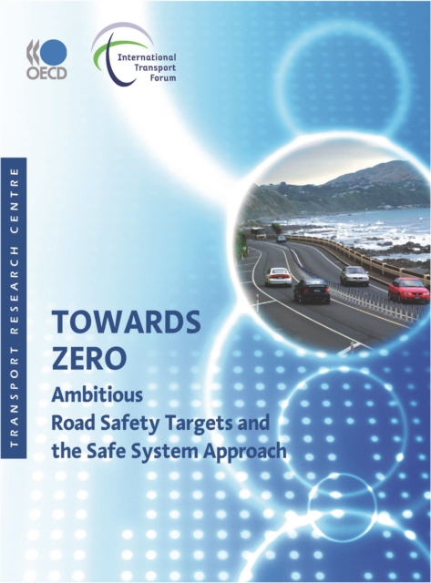 Towards Zero Ambitious Road Safety Targets and the Safe System Approach, PDF eBook