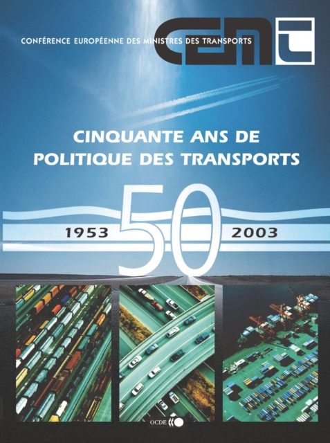 Cinquante ans de politique des transports Succes, echecs et nouveaux defis, PDF eBook