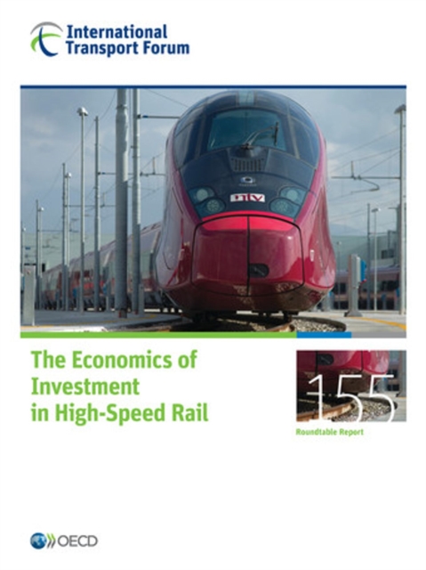 ITF Round Tables The Economics of Investment in High-Speed Rail, PDF eBook