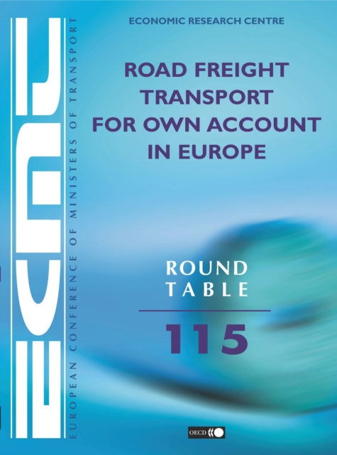 ECMT Round Tables Road Freight Transport for Own Account in Europe, PDF eBook