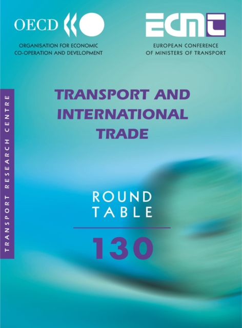 ECMT Round Tables Transport and International Trade, PDF eBook