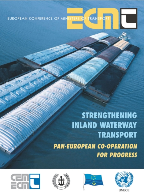 Strengthening Inland Waterway Transport Pan-European Co-operation for Progress, PDF eBook