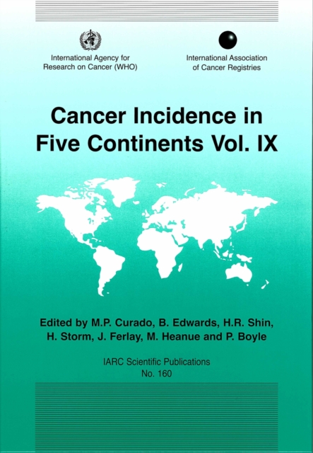 Cancer Incidence in Five Continents : v. 9, CD-ROM Book