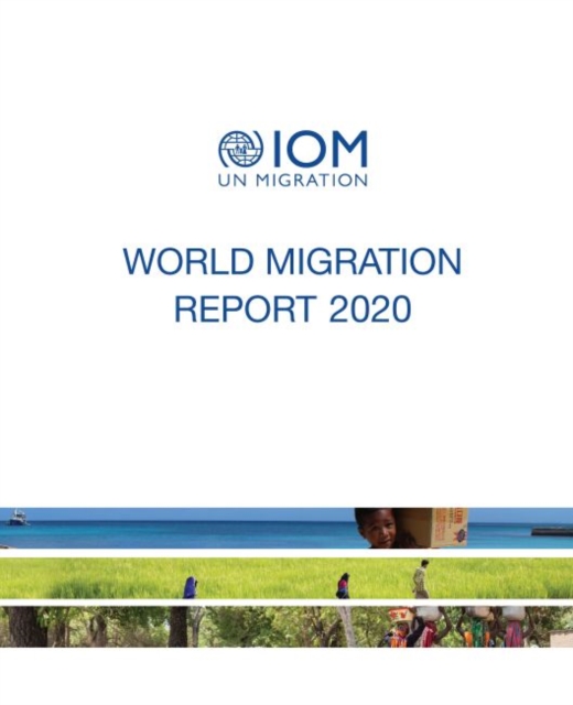 World migration report 2020, Paperback / softback Book