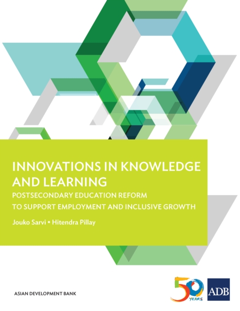Innovations in Knowledge and Learning : Postsecondary Education Reform to Support Employment and Inclusive Growth, EPUB eBook