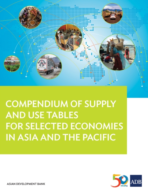 Compendium of Supply and Use Tables for Selected Economies in Asia and the Pacific, EPUB eBook