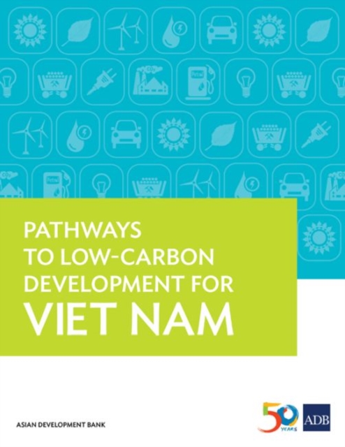 Pathways to Low-Carbon Development for Viet Nam, Paperback / softback Book
