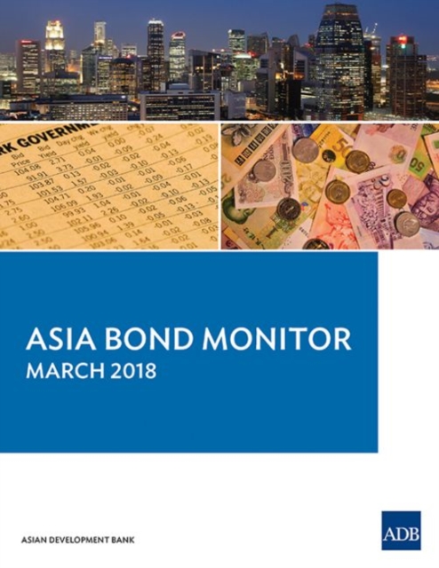 Asia Bond Monitor - March 2018, Paperback / softback Book