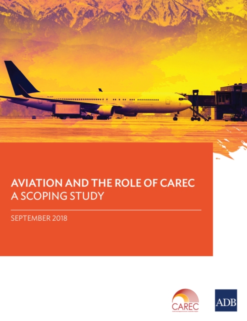 Aviation and the Role of CAREC : A Scoping Study, EPUB eBook