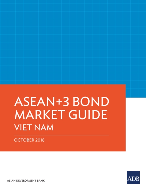 ASEAN+3 Bond Market Guide Viet Nam, EPUB eBook