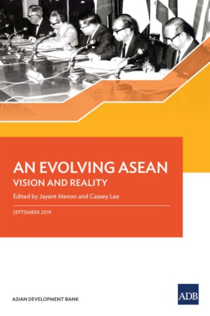 An Evolving ASEAN : Vision and Reality, Paperback / softback Book