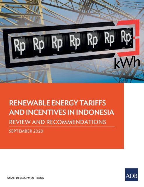 Renewable Energy Tariffs and Incentives in Indonesia : Review and Recommendations, EPUB eBook