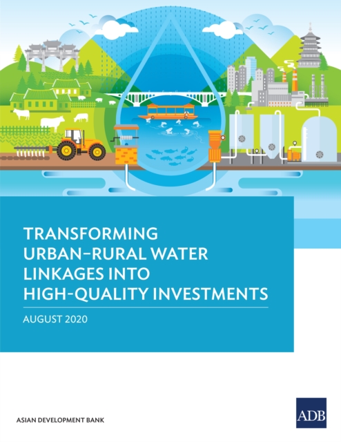Transforming Urban-Rural Water Linkages into High-Quality Investments, EPUB eBook