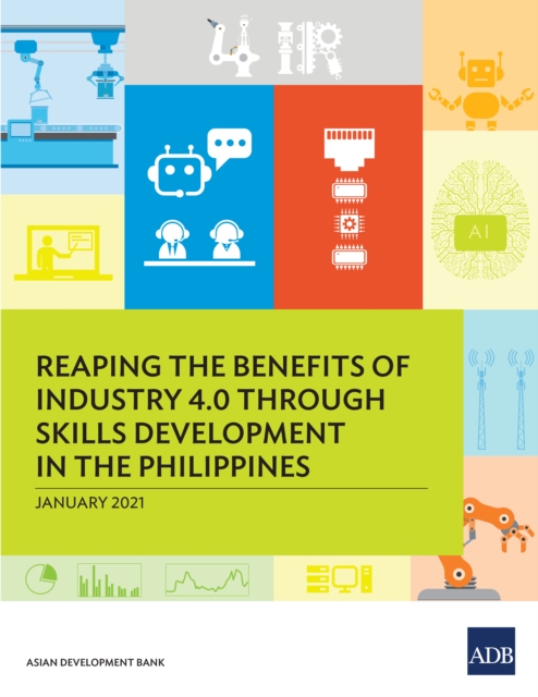 Reaping the Benefits of Industry 4.0 Through Skills Development in the Philippines, EPUB eBook
