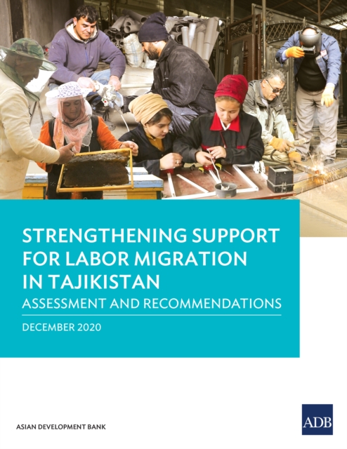 Strengthening Support for Labor Migration in Tajikistan : Assessment and Recommendations, EPUB eBook