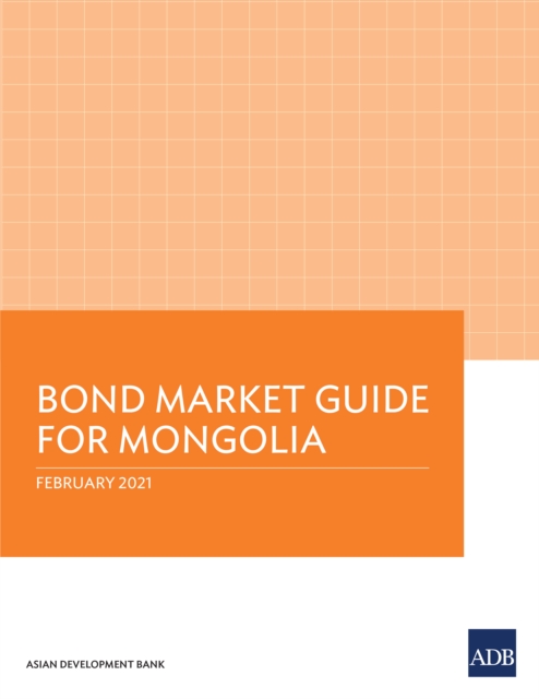 Bond Market Guide for Mongolia, EPUB eBook