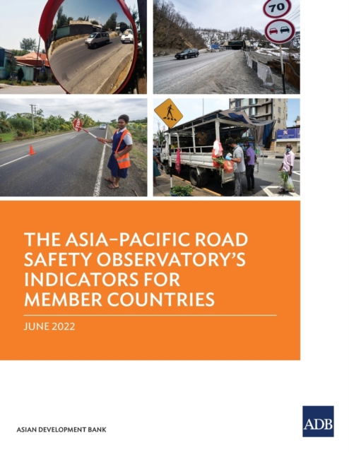 The Asia-Pacific Road Safety Observatory's Indicators for Member Countries, Paperback / softback Book