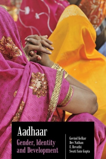 Aadhaar : Gender, Identity and Development, Hardback Book