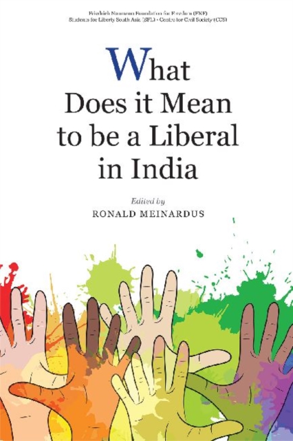 What Does it Mean to be a Liberal in India, Hardback Book