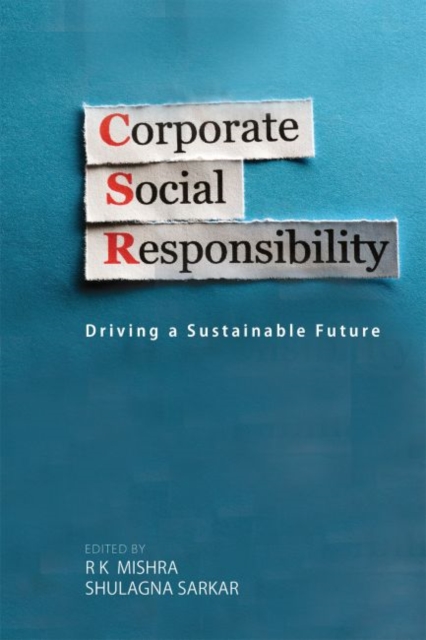 Corporate Social Responsibility : Driving a Sustainable Future, Hardback Book