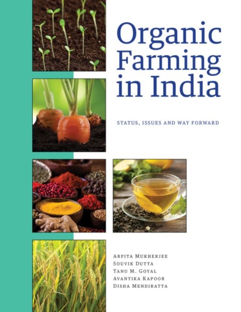 Organic Farming in India : Status, Issues and Way Forward, Hardback Book