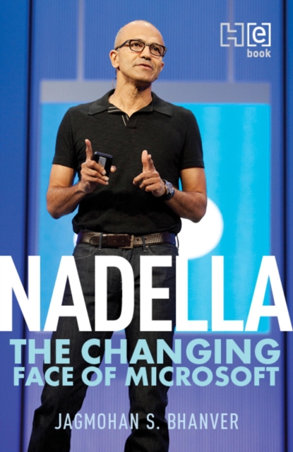Nadella : The Changing Face of Microsoft, EPUB eBook